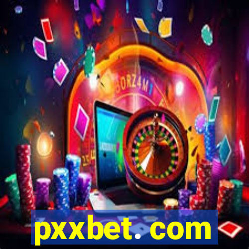 pxxbet. com